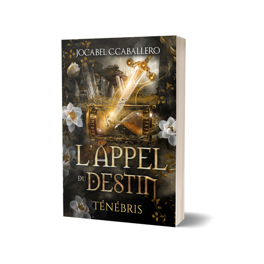 Ténébris 3.L'Appel du Destin