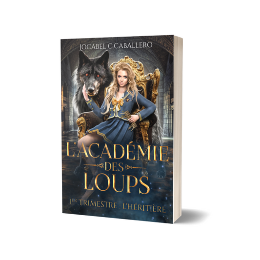 L'Académie des Loups - 1er Trimestre : L'Héritière