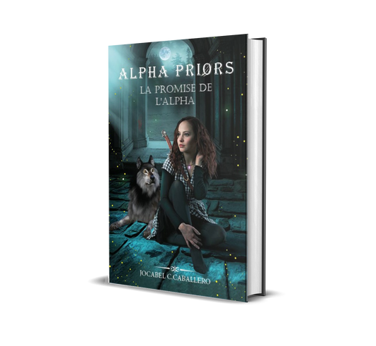 Alpha Priors 2 Livre Urban-Fantasy de l'auteure Jocabel C.CABALLERO
